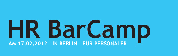 hr barcamp Das 1. HR Barcamp in Berlin (Rückblick)