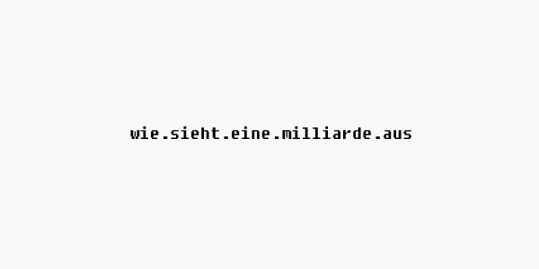 wie_viel_ist_eine_milliarde